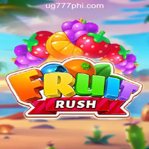 Exploring the Exciting World of FruitRush at UG777 Online Casino Philippines